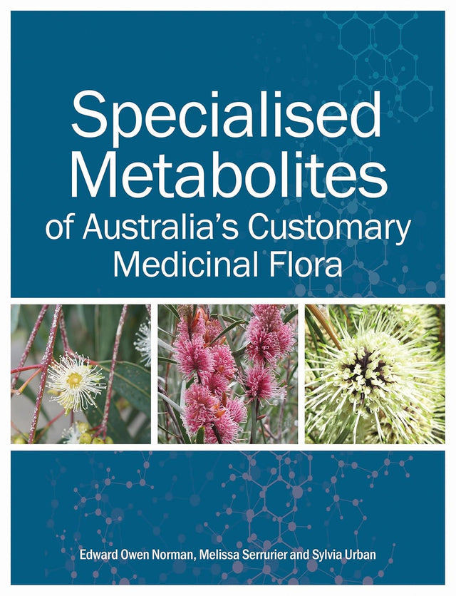 Specialised Metabolites of Australia's Customary Medicinal Flora