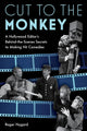 Cut to the Monkey