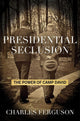 Presidential Seclusion