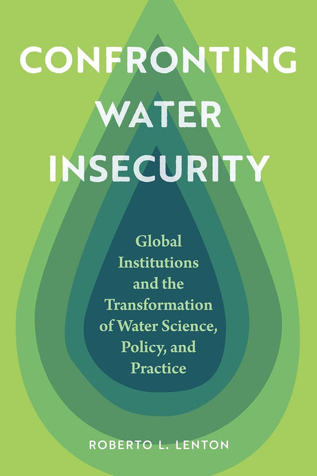 Confronting Water Insecurity