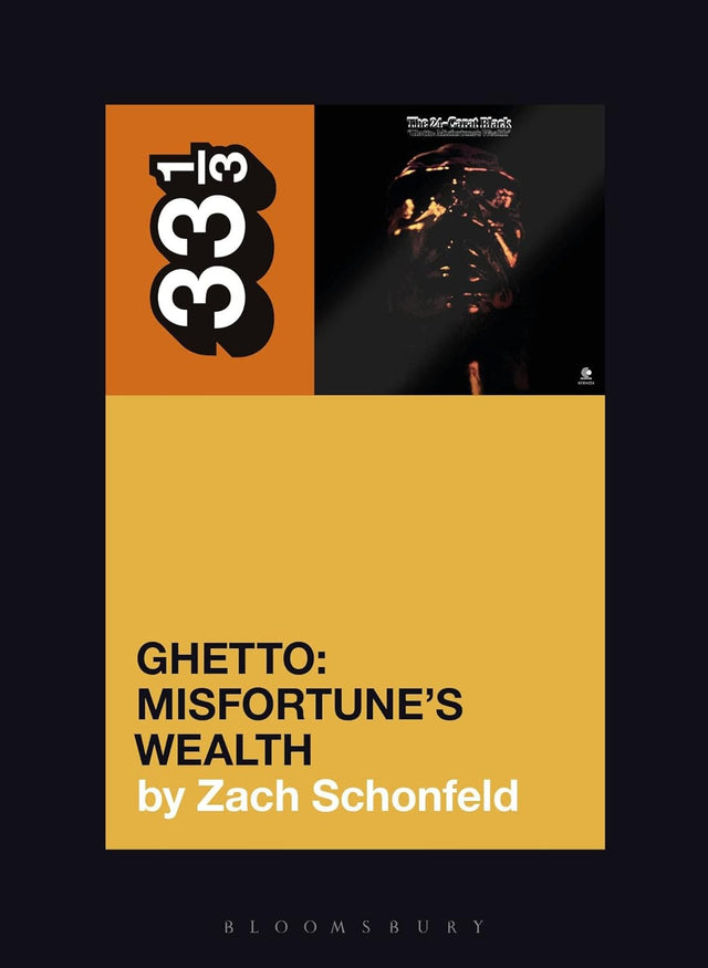 24-Carat Black's Ghetto: Misfortune's Wealth