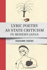 Lyric Poetry As State Criticism in Modern Japan