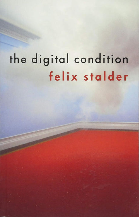 The Digital Condition
