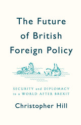 The Future of British Foreign Policy