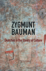 Sketches in the Theory of Culture