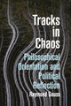 Tracks in Chaos