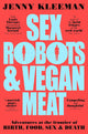 Sex Robots & Vegan Meat