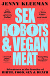 Sex Robots & Vegan Meat