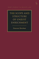 The Scope and Structure of Unjust Enrichment