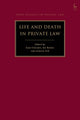 Life and Death in Private Law