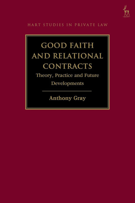 Good Faith and Relational Contracts, Volume 1
