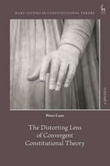 The Distorting Lens of Convergent Constitutional Theory
