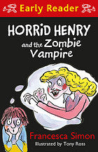 Horrid Henry Early Reader: Horrid Henry and the Zombie Vampire