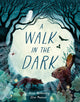 A Walk in the Dark