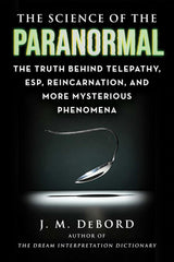 The Science of the Paranormal