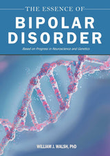 The Essence of Bipolar Disorder
