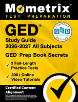 GED Study Guide 2026-2027 All Subjects - 3 Full-Length Practice Tests, 300+ Online Video Tutorials, GED Prep Book Secrets