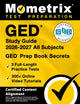 GED Study Guide 2026-2027 All Subjects - 3 Full-Length Practice Tests, 300+ Online Video Tutorials, GED Prep Book Secrets