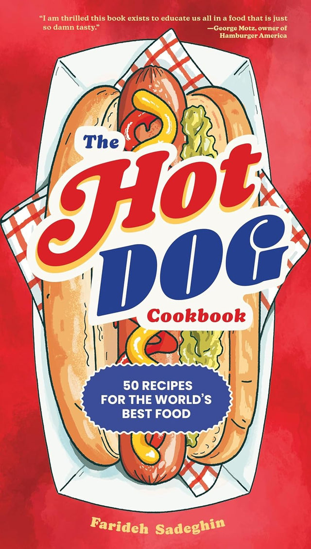 The Hot Dog Cookbook