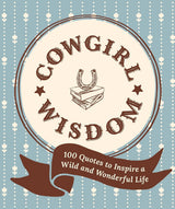 Cowgirl Wisdom