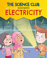 The Science Club Investigates: Electricity