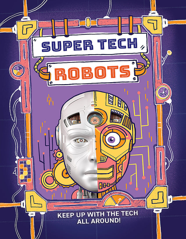Super Tech: Robots