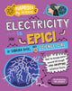 Surprised by Science: Electricity is Epic!