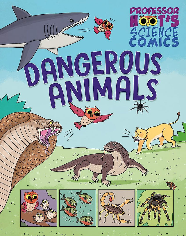 Professor Hoot's Science Comics: Dangerous Animals