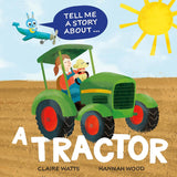 Tell Me a Story About: A Tractor