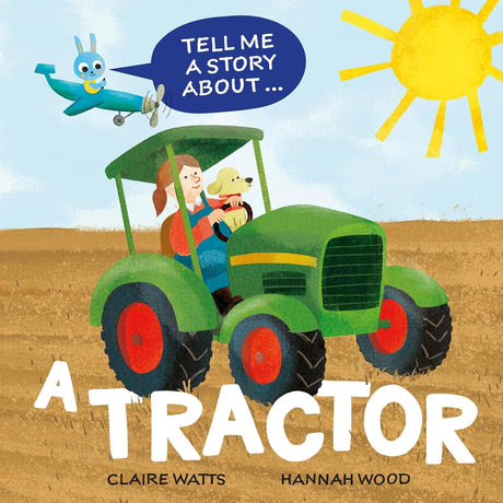 Tell Me a Story About: A Tractor