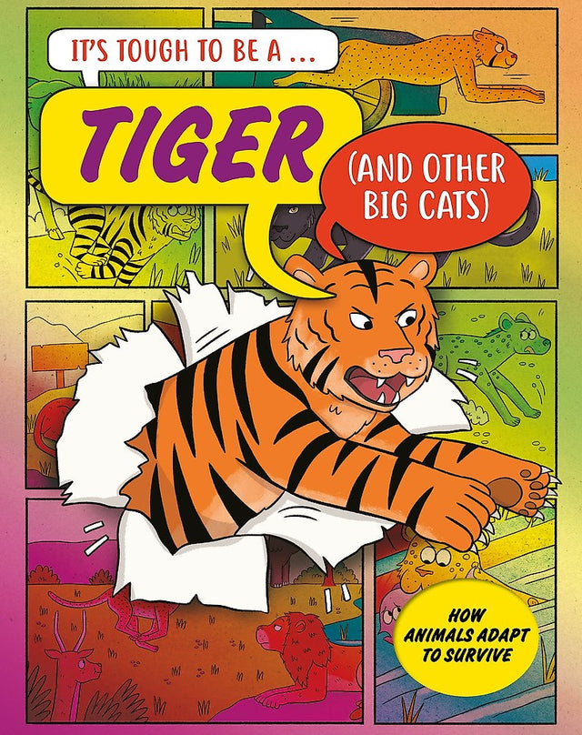 It’s Tough to Be: A Tiger (and Other Cats)