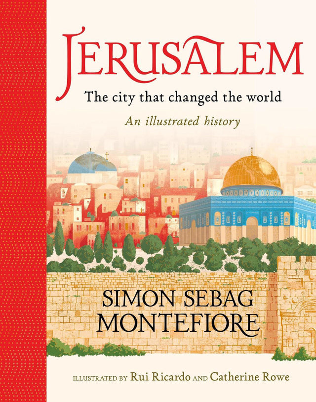 Jerusalem: The City That Changed the World