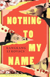 Nothing to My Name