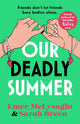 Our Deadly Summer