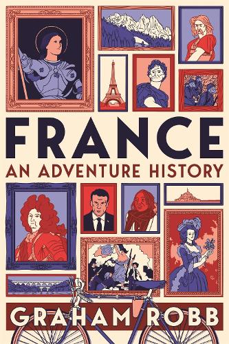 France: An Adventure History