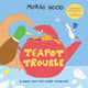 Teapot Trouble