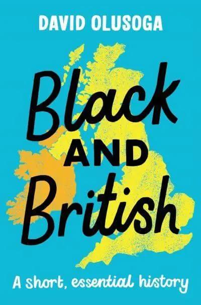 Black and British: A short, essential history for young readers