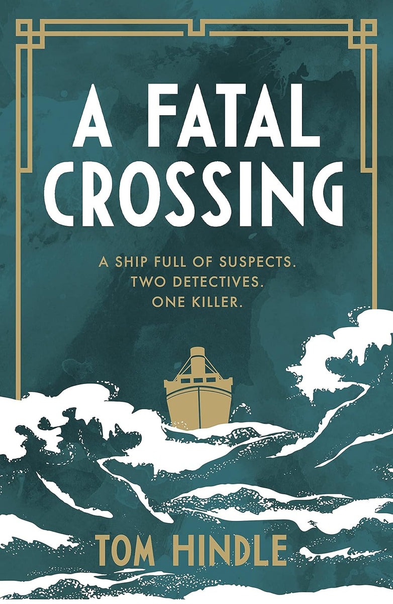 A Fatal Crossing by Tom Hindle – Book Hero