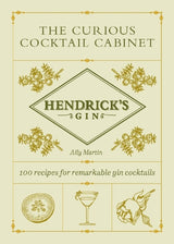 Hendrick’s Gin’s The Curious Cocktail Cabinet