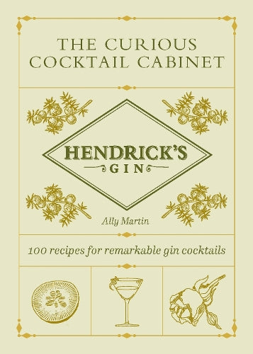 Hendrick’s Gin’s The Curious Cocktail Cabinet