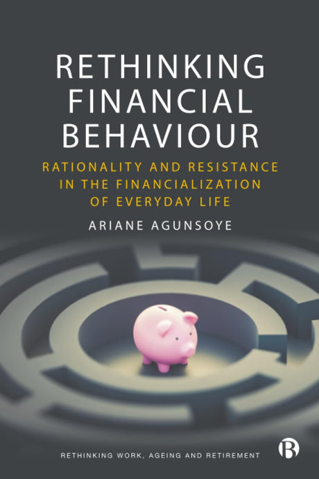 Rethinking Financial Behaviour