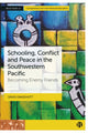 Schooling, Conflict and Peace in the Southwestern Pacific