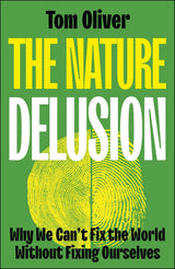 The Nature Delusion