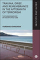 Trauma, Grief, and Remembrance in the Aftermath of Terrorism