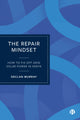 The Repair Mindset