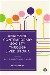 Analysing Contemporary Society through Lived Utopia