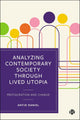 Analysing Contemporary Society through Lived Utopia
