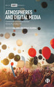 Atmospheres and Digital Media