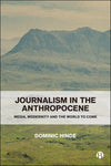 Journalism in the Anthropocene