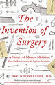 The Invention of Surgery